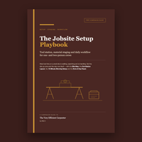 The Jobsite Setup Playbook: Tool Station, Material Staging & Daily Workflow for Small Crews