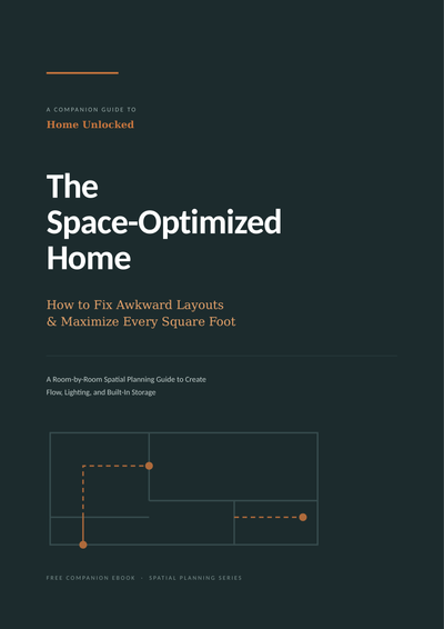 Cover of The Space-Optimized Home: How to Fix Awkward Layouts & Maximize Every Square Foot, a companion guide to Home Unlocked by Jasmine Sarah